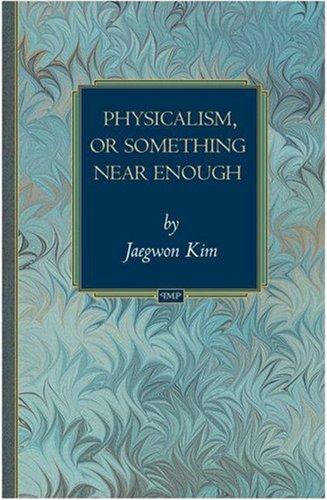 Cover of Physicalism, or Something Near Enough by Jaegwon Kim